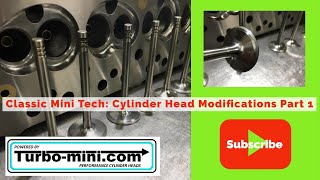 How to modify cylinder heads for your classic Mini Cooper. Part 1. Back cut valves to improve flow.