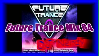 Future Trance 64 Mix ○ DJ N3RDY