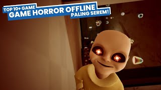 10 Game Horror Offline Android