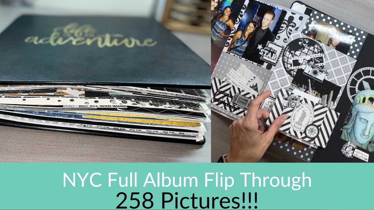 Scrapbook Layout Flip Through (NYC Album) - 258 Pictures in this Album!!!