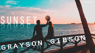 난 하루도 빠짐없이 너와 사랑에 빠지고 있어💞 | Grayson Gibson - Sunset [가사/번역/해석/Lyrics] 🧡