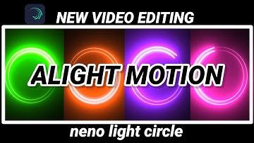 Neon circle video editing in alight motion