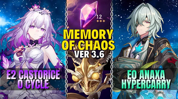 [NEW MoC 12] E2S1 Castorice 0 Cycle & E0S1 Anaxa Hyper | Memory of Chaos 3.6 | Full ⭐ | H:SR