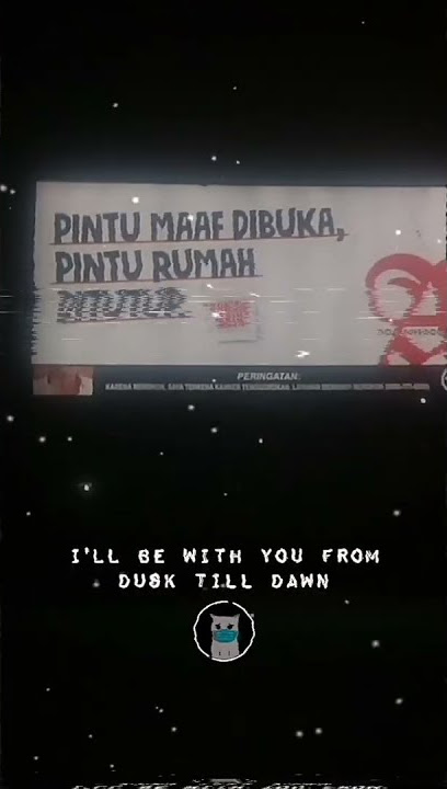 Story WA | Cuma Bisa Minta Maaf Lewat Sosmed | Dusk Still Dawn