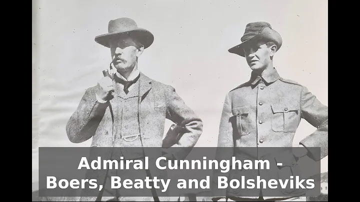 Admiral Andrew Cunningham - Boers, Beatty and Bols...