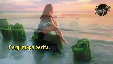 Lagu Nostalgia Sedih   PERGI TANPA BERITA
