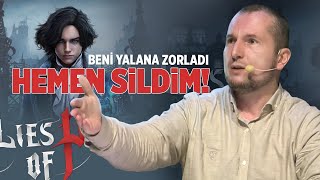 Lies Of P Oyunu Beni Yalana Zorladı Hemen Sildim Kerem Önder