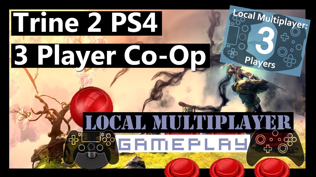 Trine 2 Complete 3 Player Local Multiplayer PS4 - Gameplay YouTube