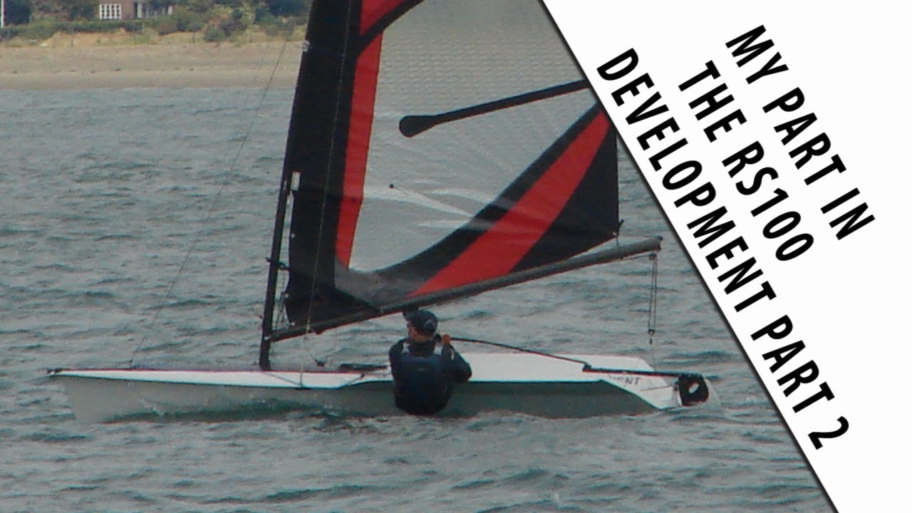 MY PART IN THE DEVELOPMENT OF THE RS100 DINGHY part 2