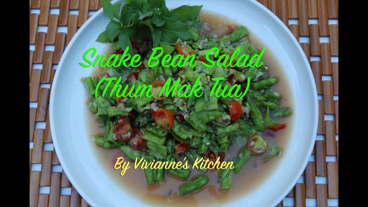 Snake Bean Salad Vivianne's Kitchen YouTube