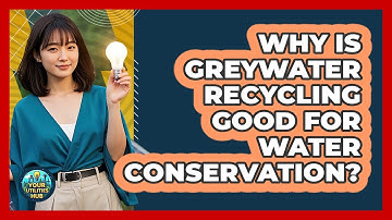 Why Is Greywater Recycling Good For Water Conservation? - Your Utilities Hub