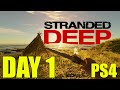 Stranded Deep PS4 | Day One | Ep1 S1 Free PS Plus May 2021!