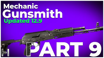 Gunsmith Part 9 - Mechanic Guide 12.9 - Escape From Tarkov