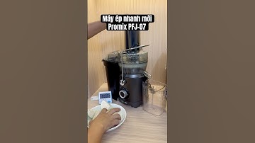 Máy ép nhanh thế hệ mới Promix PFJ-07 1000W cải tiến lưới ép siêu mịn #huylinh #promix