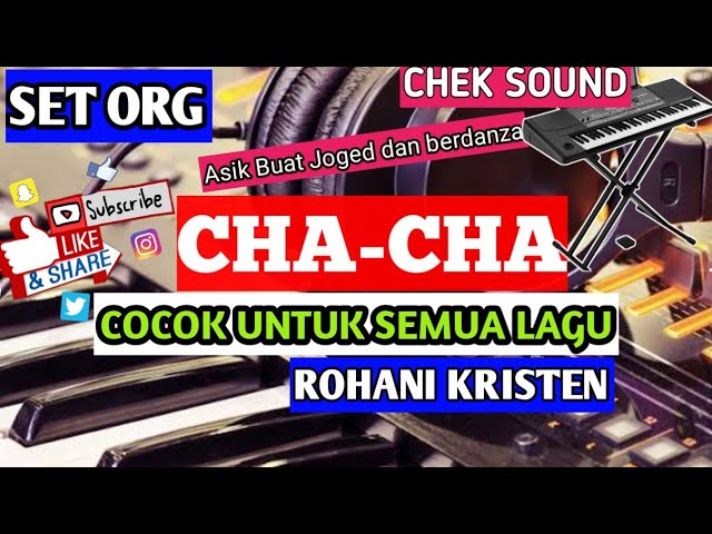 set Cha Cha cocok buat lagu Rohani Kristen #lagu #orgentunggal #karoke #tutorial #modapk #org2020 class=