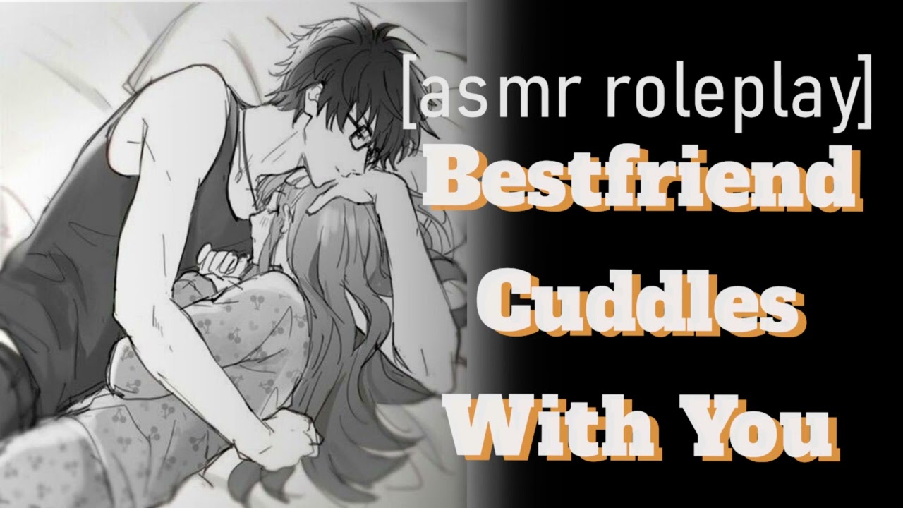 Cuddles with your best friend [Friends to lovers] [Confession] [M4A] [Cuddling] [Wholesome]
