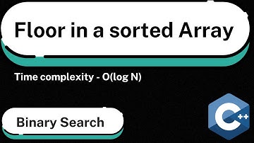 Floor in a Sorted Array || Binary Search