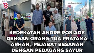 Kedekatan Andre Rosiade dengan orang tua Pratama Arhan, tak gengsi besanan dengan pedagang sayur