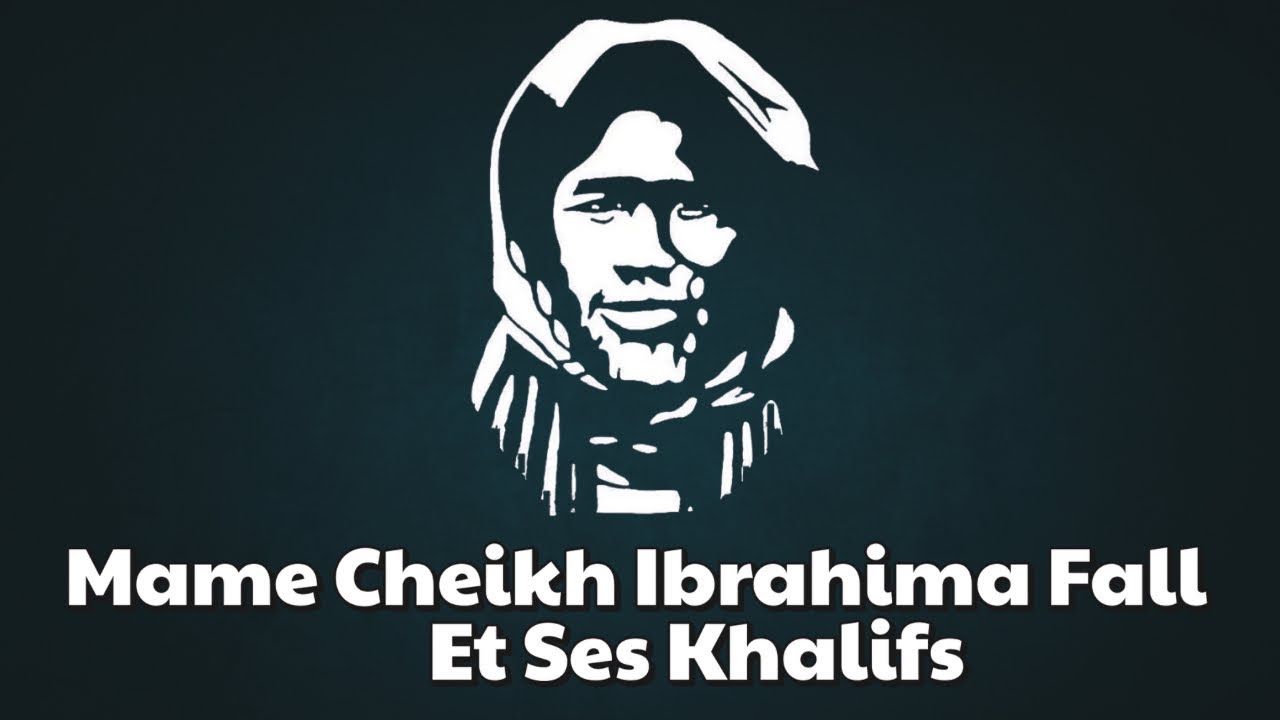 Mame Cheikh Ibrahima Fall Et Ses Khalifs | Tout ce que vous devez savoir