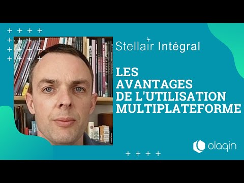 Stellair Intégral : Les avantages de l'utilisation multiplateforme