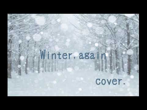 Winter,again ／ ＧＬＡＹ　cover.