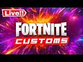 Fortnite Live Customs with Viewers 🎮 - Christmas Break!