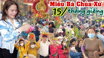 Miếu Bà Chúa Xứ Châu Đốc An Giang Hàng 1000 người từ Bắc vào Nam đổ xô về xin lộc