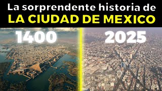 The entire history of Mexico City in 33 minutes, from 2,500 BC.