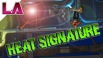 BREAKING INTO SPACESHIPS!!! - Heat Signature Game on Steam 2017