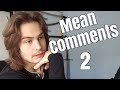 READING MEAN COMMENTS PART 2!! ;&#39;c