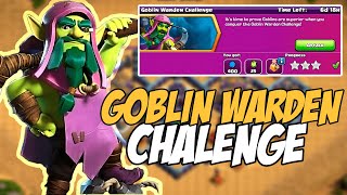 How to 3 STAR Goblin Warden Challenge | Clash of Clans