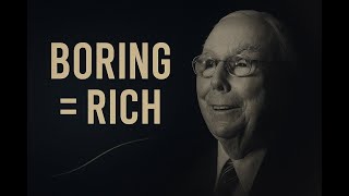 How Compounding Rewards The Boring — Not The Clever | Charlie Munger’s Investing Rule