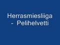 Herrasmiesliiga - Pelihelvetti (Sanat descriptionissa!!)