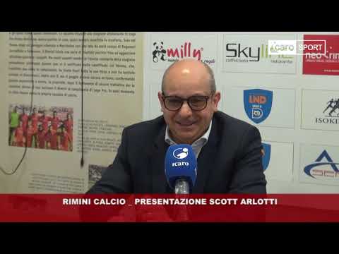 Icaro Sport. Rimini Calcio: presentazione Scott Arlotti