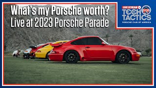 What&#39;s My Porsche Worth? Live at the 2023 Porsche Parade | Tech Tactics Live