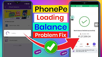 Phonepe Loading Balance Problem Solved | Phone Pe Mein Bank Balance Check Nahin Ho Raha Hai 2022