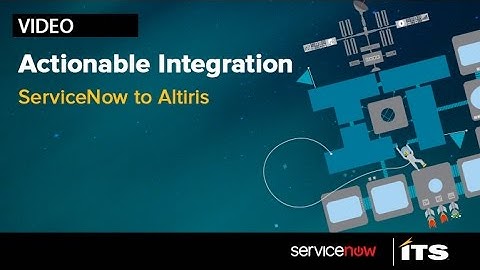 Actionable Integration Demo: ServiceNow To Altiris (AI: Altiris)