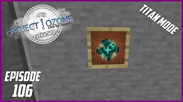 Modded Minecraft Project Ozone 3 Titan Mode Overworld EP 106 Endest Pearls