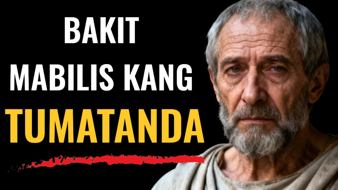 Bakit Ang Bilis Mong Tumanda | stoic philosophy #stoicism