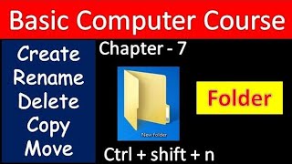 Folder (Chapter -7) | Window 10  |create | Rename | Delete | Copy & Move in Hindi