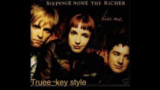 Sixpence None The Richer - Kiss Me Trueekey Style