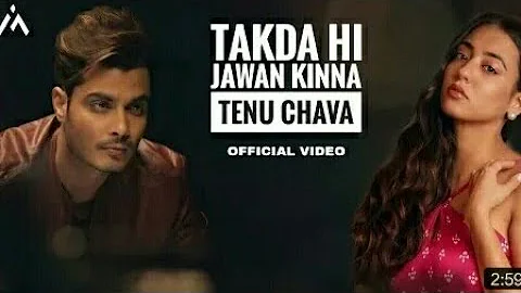 takda hi jaavan ena tenu chawan ! official song full song