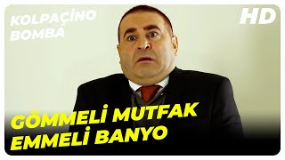 Gömmeli Mutfak Emmeli Banyo | Kolpaçino: Bomba Türk Komedi Filmi