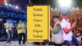Hrithik Roshan Dance With Falguni Pathak