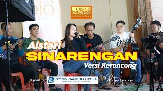 Aistari || SINARENGAN || Versi Keroncong || #coverkeroncong