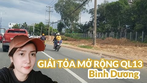 Quốc Lộ 13 đại lộ Bình Dương giải tỏa mở rộng đường tới đâu rồi?