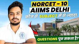 NORCET-10 में AIIMS Delhi कौन से  Subject में से ज्यादा Questions पूछ सकता है? #nursingofficer 