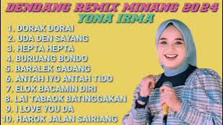 DENDANG REMIX MINANG YONA IRMA
