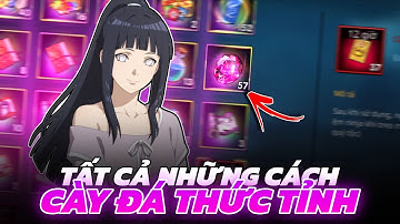 Naruto Cộng Hưởng Chakra #25 - Tất Cả Những Cách Cày Đá Thức Tỉnh Mà Tôi Biết !