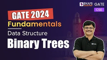 GATE 2024 CSE | Computer Science Engineering | Data Structure | Binary Trees | BYJU